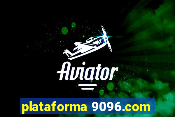 plataforma 9096.com